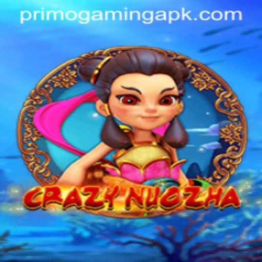 Exploring the World of CrazyNuoZha: A Primo Gaming Adventure