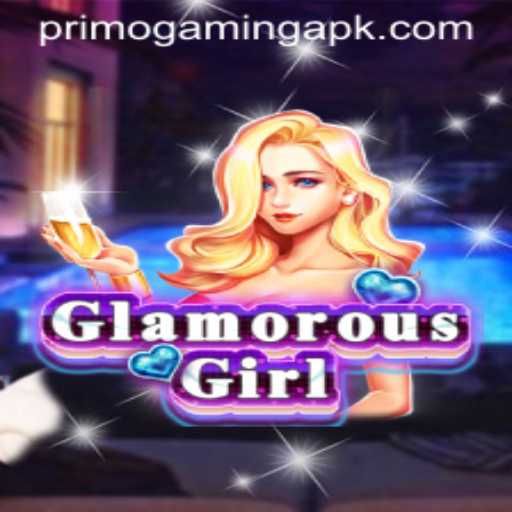 GlamorousGirl: A Captivating Journey in Primo Gaming